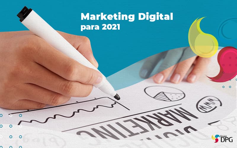 AS PRINCIPAIS TENDENCIAS DO MARKETING DITIAL PARA 2021 POST 1 - Tendências do marketing digital: Quais são?